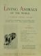 [Gutenberg 60000] • The Living Animals of the World, Volume 1 (of 2) / A Popular Natural History